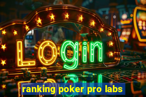 ranking poker pro labs